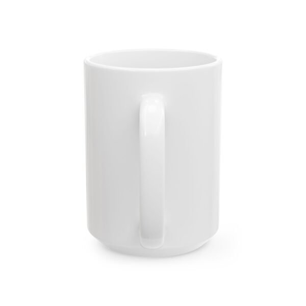 Ceramic Mug, (11oz, 15oz) - Image 2