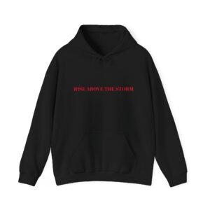 RISE ABOVE THE STORM Unisex Heavy Blend™ Hooded Sweatshirt