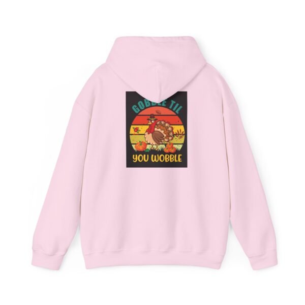 Funny Thanksgiving Hoodie, Gobble till you Wobble, Turkey Day Jumper, - Image 67