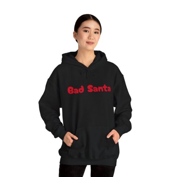 Funny Christmas Unisex Hoodie, Bad Santa Sweatshirt, Xmas Gift, Holiday Apparel - Image 45