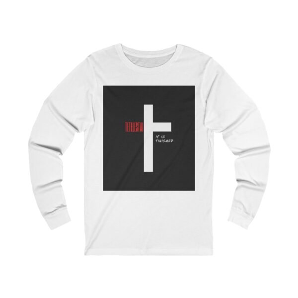 Long Sleeve Tee - Tetelestai 'It is Finished' Jesus's last words - Image 3