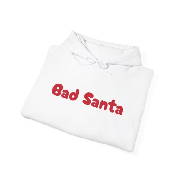 Funny Christmas Unisex Hoodie, Bad Santa Sweatshirt, Xmas Gift, Holiday Apparel - Image 17