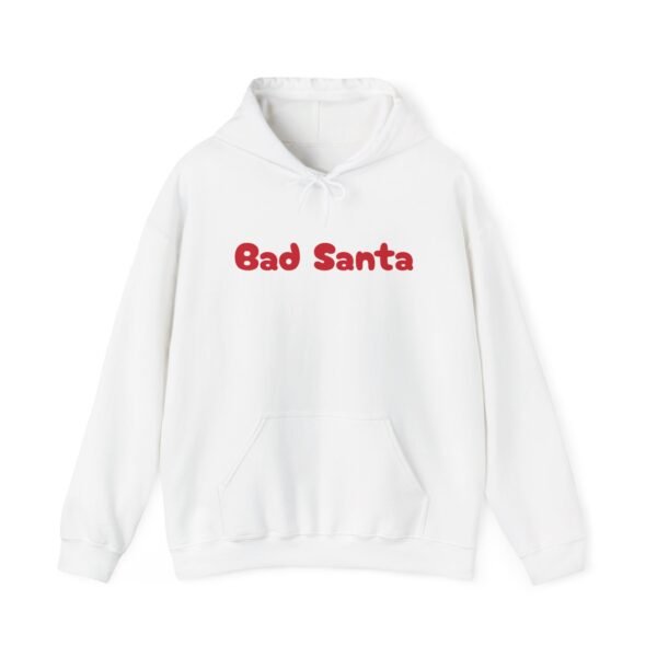Funny Christmas Unisex Hoodie, Bad Santa Sweatshirt, Xmas Gift, Holiday Apparel - Image 14