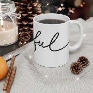 Joyful Mug 11oz - Happy Coffee Cup, Cheerful Tea Mug, Fun Drinkware, Cute Ceramic Cup, Positive Energy Gifts