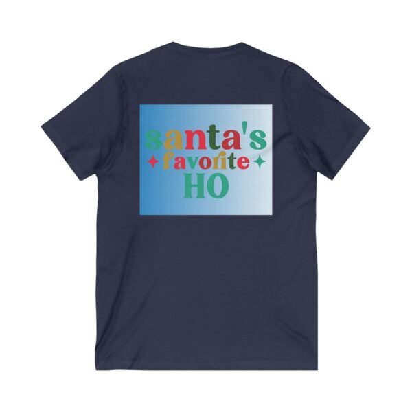 Funny Christmas Unisex Tee, Santa's Favorite HO T-Shirt, Festive Holiday Shirt, Comfy Xmas V-Neck Top, Cute Santa Tee for Men & Women, - Image 2