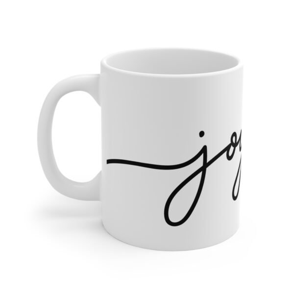 Joyful Mug 11oz - Happy Coffee Cup, Cheerful Tea Mug, Fun Drinkware, Cute Ceramic Cup, Positive Energy Gifts - Image 3
