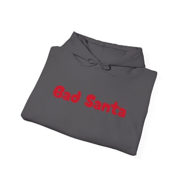 Funny Christmas Unisex Hoodie, Bad Santa Sweatshirt, Xmas Gift, Holiday Apparel - Image 4