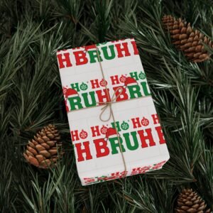 Wrapping Paper - HO HO Bruh Christmas Holiday Design