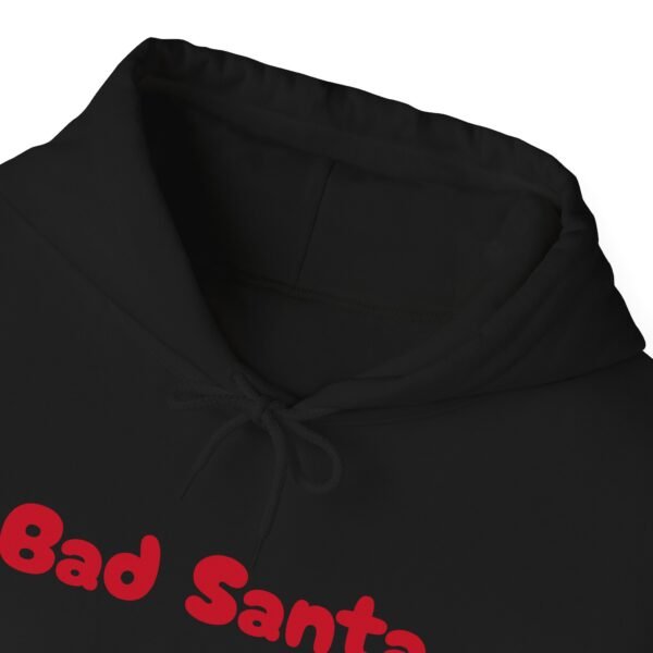 Funny Christmas Unisex Hoodie, Bad Santa Sweatshirt, Xmas Gift, Holiday Apparel - Image 44