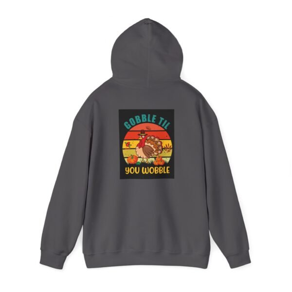 Funny Thanksgiving Hoodie, Gobble till you Wobble, Turkey Day Jumper, - Image 55