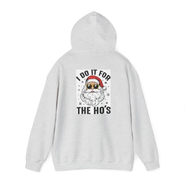 Funny Christmas Hoodie, I do it for the Ho's, Santa, Unisex Sweatshirt, Winter Jumper, Christmas Gift, Holiday Apparel - Image 3