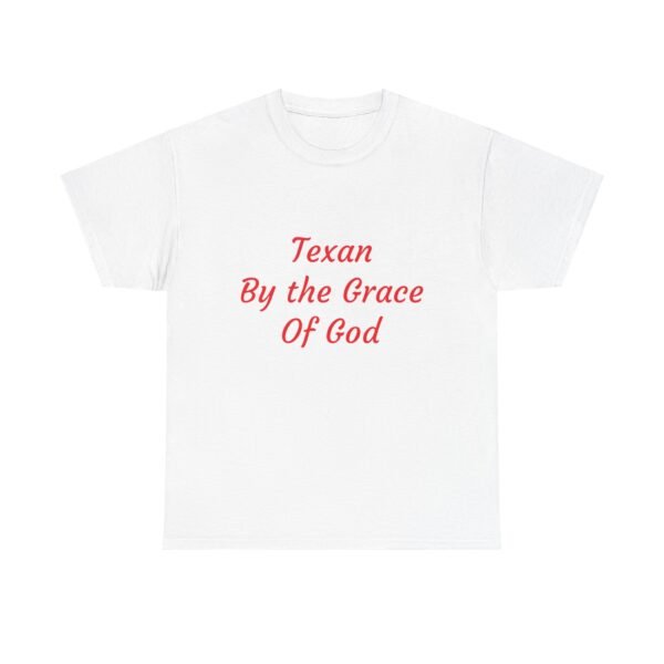 Texas Themed Unisex T-shirt - Texas by the Grace of God