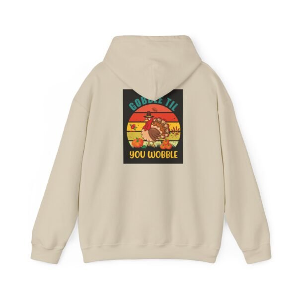 Funny Thanksgiving Hoodie, Gobble till you Wobble, Turkey Day Jumper, - Image 2