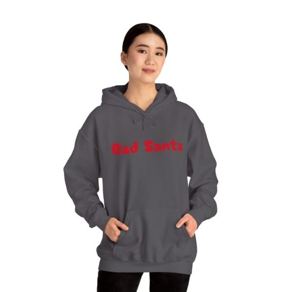Funny Christmas Unisex Hoodie, Bad Santa Sweatshirt, Xmas Gift, Holiday Apparel - Image 6