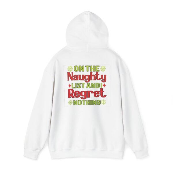 Funny Christmas Hoodie, On the Naughty List, Unisex Sweatshirt, Holiday Gift, Funny Pullover, Christmas Apparel - Image 16
