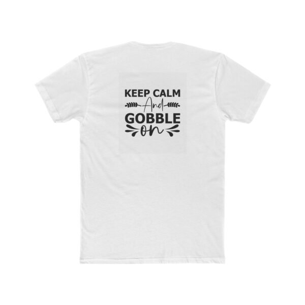 Happy Thanksgiving Unisex Cotton Crew Tee, Keep Calm and Gobble On, Thanksgiving - Image 4