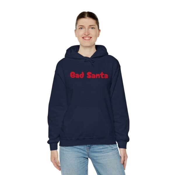 Funny Christmas Unisex Hoodie, Bad Santa Sweatshirt, Xmas Gift, Holiday Apparel - Image 73