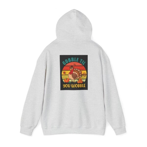 Funny Thanksgiving Hoodie, Gobble till you Wobble, Turkey Day Jumper, - Image 29