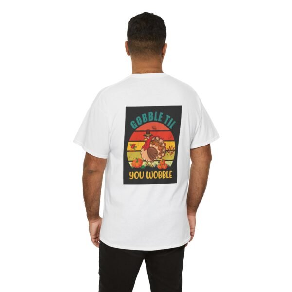 Funny Thanksgiving T-Shirt, Gobble till you Wobble, Unisex Tee, Holiday Shirt, - Image 18