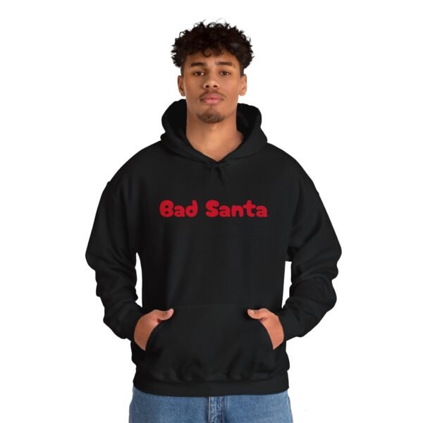 Funny Christmas Unisex Hoodie, Bad Santa Sweatshirt, Xmas Gift, Holiday Apparel - Image 46