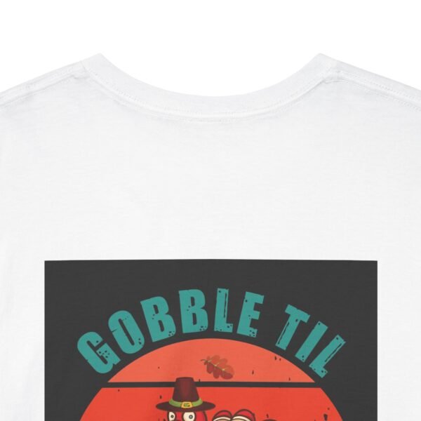 Funny Thanksgiving T-Shirt, Gobble till you Wobble, Unisex Tee, Holiday Shirt, - Image 10