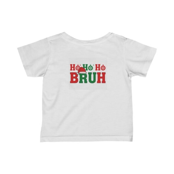 Funny Christmas Infant T-Shirt, Baby Holiday Tee, Cute Xmas Infant Shirt, Festive Baby Top, Toddler Christmas Clothing - Image 2