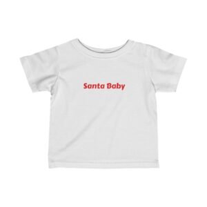 Funny Christmas Infant T-Shirt, Baby Holiday Tee, Cute Xmas Infant Shirt, Festive Baby Top, Toddler Christmas Clothing