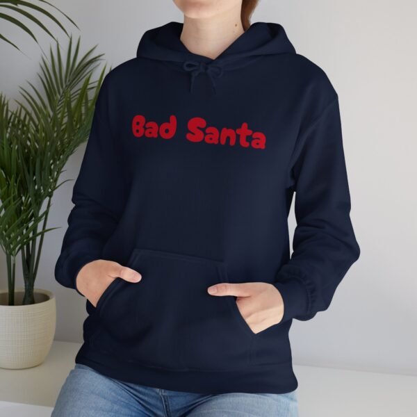 Funny Christmas Unisex Hoodie, Bad Santa Sweatshirt, Xmas Gift, Holiday Apparel - Image 78