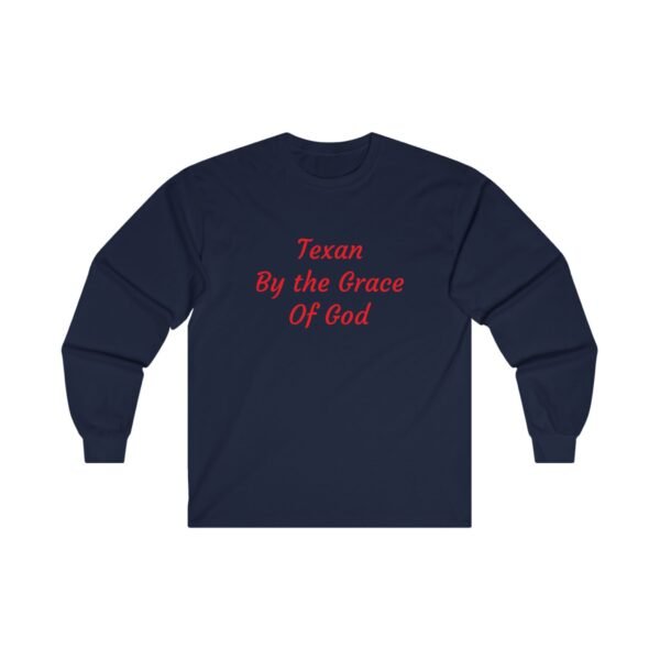 Texas Themed Long Sleeve Tee - Texan by the Grace of God - Image 5