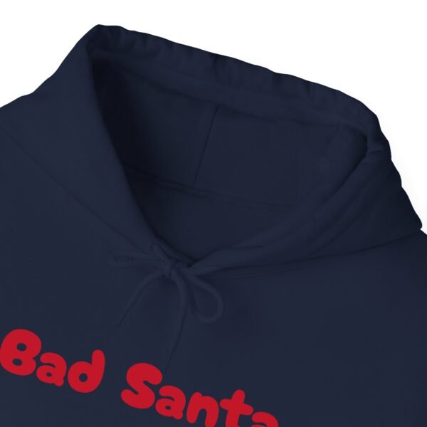 Funny Christmas Unisex Hoodie, Bad Santa Sweatshirt, Xmas Gift, Holiday Apparel - Image 70