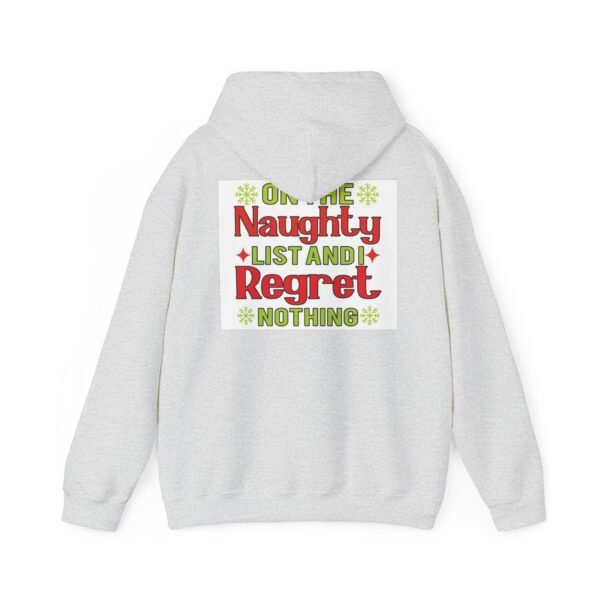 Funny Christmas Hoodie, On the Naughty List, Unisex Sweatshirt, Holiday Gift, Funny Pullover, Christmas Apparel - Image 2
