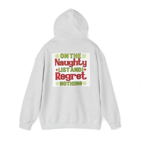 Funny Christmas Hoodie, On the Naughty List, Unisex Sweatshirt, Holiday Gift, Funny Pullover, Christmas Apparel - Image 3