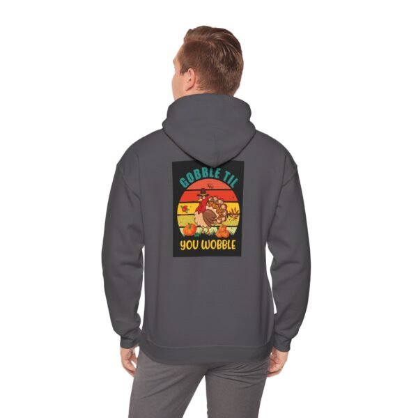 Funny Thanksgiving Hoodie, Gobble till you Wobble, Turkey Day Jumper, - Image 62