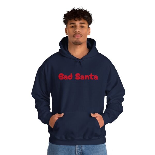 Funny Christmas Unisex Hoodie, Bad Santa Sweatshirt, Xmas Gift, Holiday Apparel - Image 72