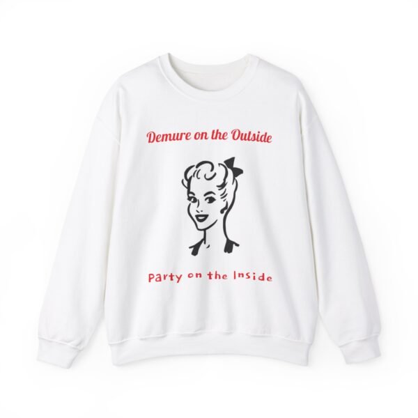 Funny Party Unisex Sweatshirt, Demure Design, Gift for Him or Her, Crewneck Jumper, Comfy Pullover, Hidden Party Inside